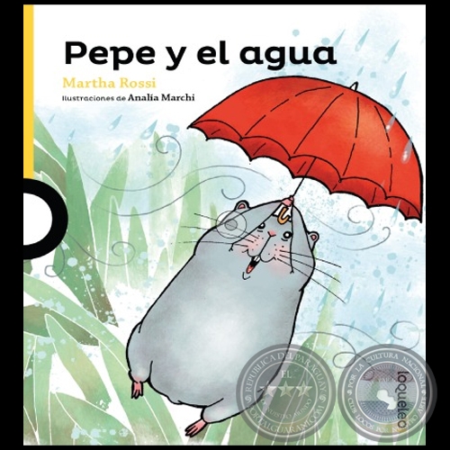 PEPE Y EL AGUA - Autora: MARTHA ROSSI - Año 2022